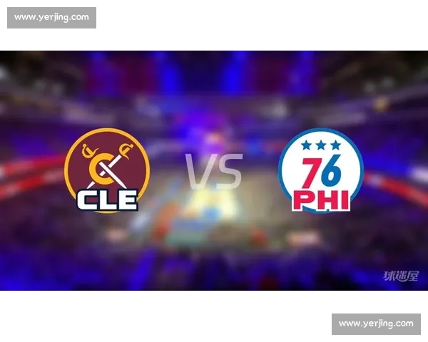 骑士逆袭76人展现强大韧性 持续领先赢得关键胜利